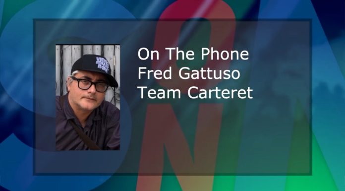 On the phone with Fred Gattuso of Team Carteret